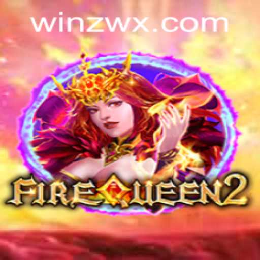 Exploring the World of FireQueen2: An In-Depth Look at a Thrilling Gaming Experience